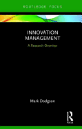 Innovation Management: A Research Overview
