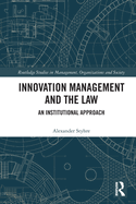 Innovation Management and the Law: An Institutional Approach