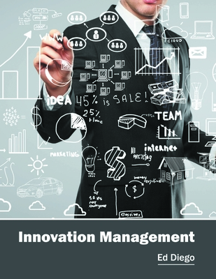 Innovation Management - Diego, Ed (Editor)