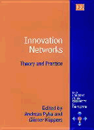 Innovation Networks: Theory and Practice - Pyka, Andreas (Editor), and K�ppers, G�nter (Editor)