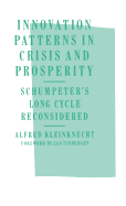 Innovation Patterns in Crisis and Prosperity: Schumpeter's Long Cycle Reconsidered