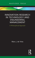 Innovation Research in Technology and Engineering Management: A Philosophical Approach