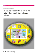 Innovations in Biomolecular Modeling and Simulations: Volume 2