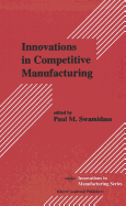 Innovations in Competitive Manufacturing