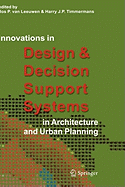 Innovations in Design & Decision Support Systems in Architecture and Urban Planning