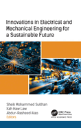 Innovations in Electrical and Mechanical Engineering for a Sustainable Future