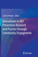 Innovations in HIV Prevention Research and Practice Through Community Engagement