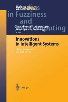 Innovations in Intelligent Systems - Abraham, Ajith, and Zwaag, Berend Jan Van Der