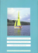 Innovations in leisure and recreation for people with a mental handicap