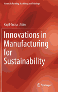 Innovations in Manufacturing for Sustainability