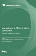 Innovations in Mathematics Education: Evaluation, Research and Practice