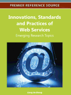 Innovations, Standards and Practices of Web Services: Emerging Research Topics