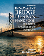 Innovative Bridge Design Handbook: Construction, Rehabilitation and Maintenance