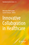 Innovative Collaboration in Healthcare