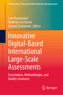 Innovative Digital-Based International Large-Scale Assessments: Foundations, Methodologies, and Quality Assurance