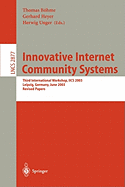 Innovative Internet Community Systems: Third International Workshop, Iics 2003, Leipzig, Germany, June 19-21, 2003, Revised Papers