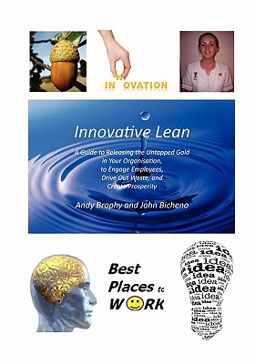 Innovative Lean - Brophy, Andy, and Bicheno, John
