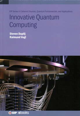 Innovative Quantum Computing - Duplij, Steven, and Vogl, Raimund