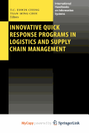 Innovative Quick Response Programs in Logistics and Supply Chain Management
