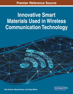 Innovative Smart Materials Used in Wireless Communication Technology
