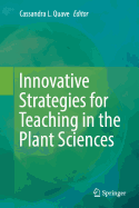 Innovative Strategies for Teaching in the Plant Sciences