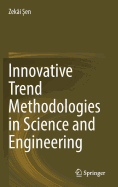 Innovative Trend Methodologies in Science and Engineering
