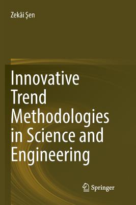 Innovative Trend Methodologies in Science and Engineering -  en, Zek�i