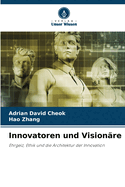 Innovatoren und Vision?re