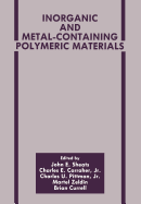 Inorganic and Metal-Containing Polymeric Materials