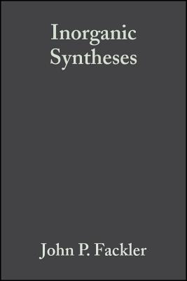 Inorganic Syntheses - Fackler, John P, Jr. (Editor)