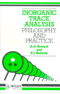 Inorganic Trace Analysis: Philosophy and Practice