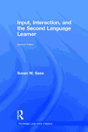 Input, Interaction, and the Second Language Learner