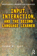 Input, Interaction, and the Second Language Learner