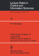 Input-Output Analysis of Large-Scale Interconnected Systems: Decomposition, Well-Posedness and Stability