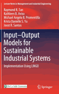 Input-Output Models for Sustainable Industrial Systems: Implementation Using Lingo