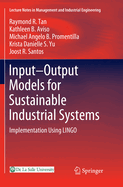 Input-Output Models for Sustainable Industrial Systems: Implementation Using Lingo