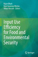 Input Use Efficiency for Food and Environmental Security