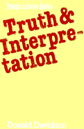 Inquiries Into Truth and Interpretation