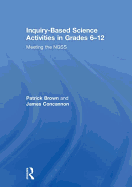 Inquiry-Based Science Activities in Grades 6-12: Meeting the Ngss