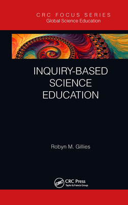 Inquiry-Based Science Education - Gillies, Robyn M