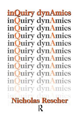 Inquiry Dynamics - Rescher, Nicholas