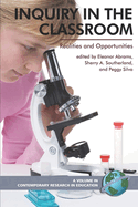 Inquiry in the Classroom: Realities and Opportunities (PB)
