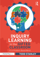 Inquiry Learning in the Gifted Classroom: It's a Problem-Based World