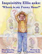 Inquisitive Ellis asks: Where is my Funny Bone?