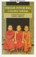 Inroads Into Burma: A Travellers' Anthology