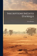 Inscriptions Inedites D'Afrique