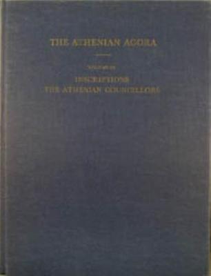 Inscriptions: The Athenian Councillors - Meritt, Benjamin D, and Traill, John S