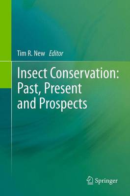 Insect Conservation: Past, Present and Prospects - New, Tim R (Editor)