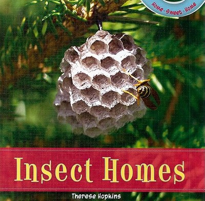 Insect Homes - Hopkins, Therese
