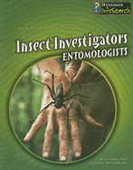 Insect Investigators: Entomologists